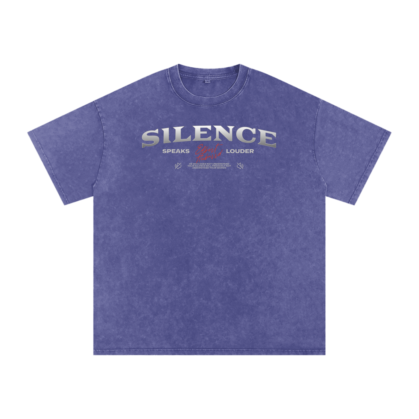 Silence speaks louder Acid Wash Oversize T-Shirt