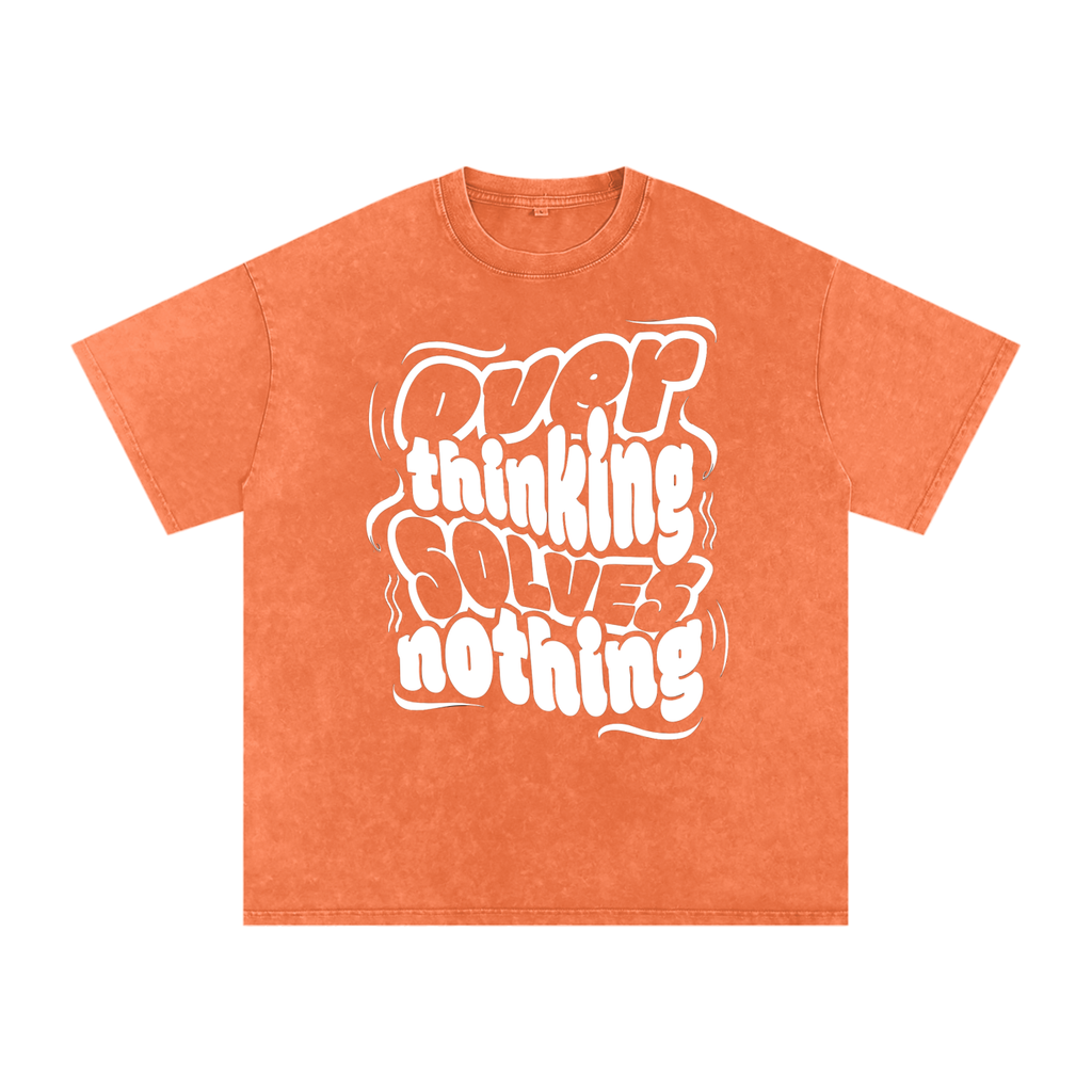 Overthinking solves nothing Acid Wash Oversize T-Shirt