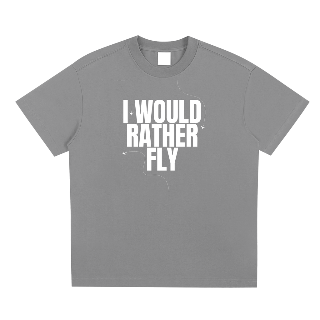I would rather fly Sorona Quick-Dry Cooling T-shirt