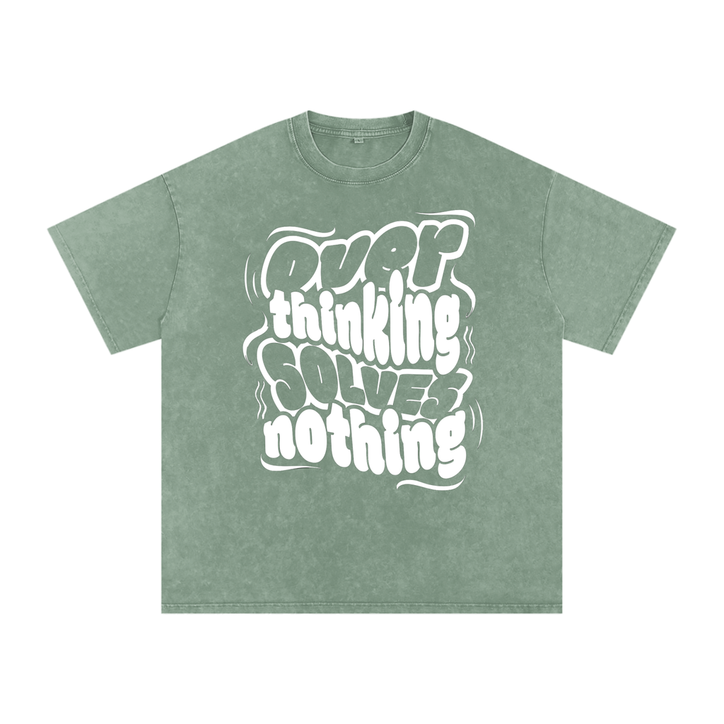 Overthinking solves nothing Acid Wash Oversize T-Shirt