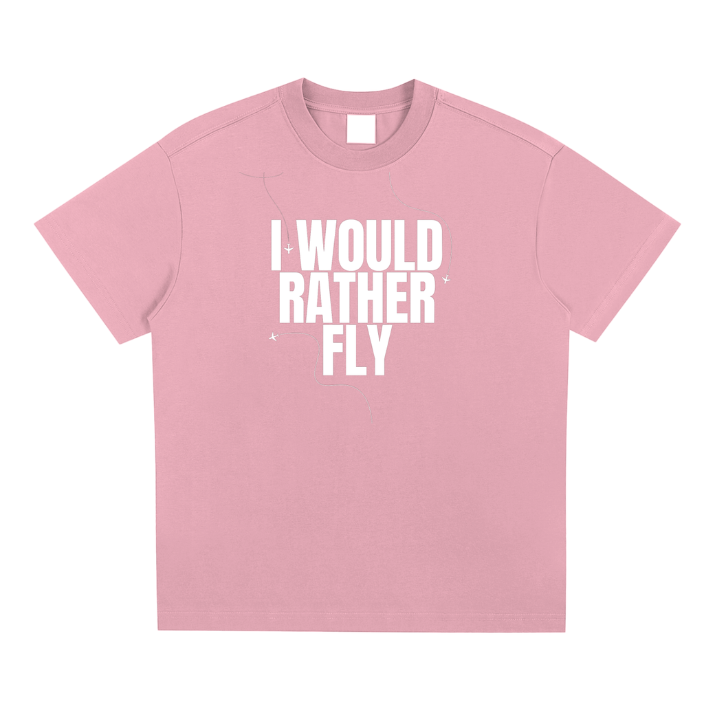 I would rather fly Sorona Quick-Dry Cooling T-shirt