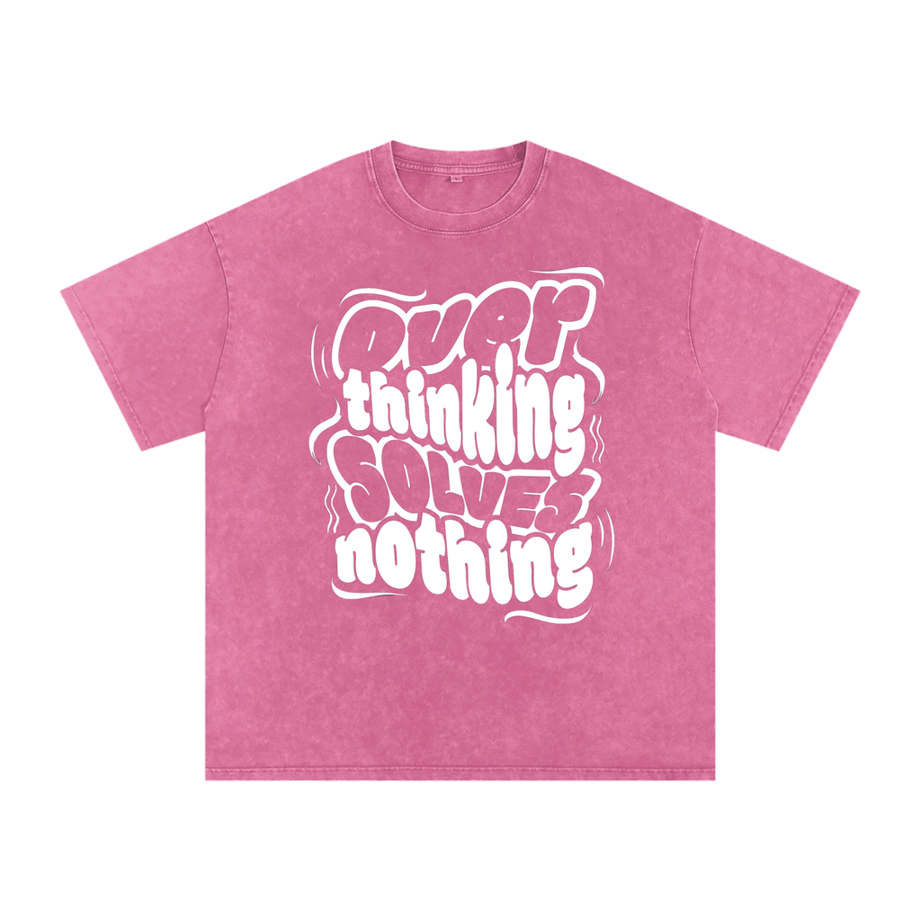 Overthinking solves nothing Acid Wash Oversize T-Shirt