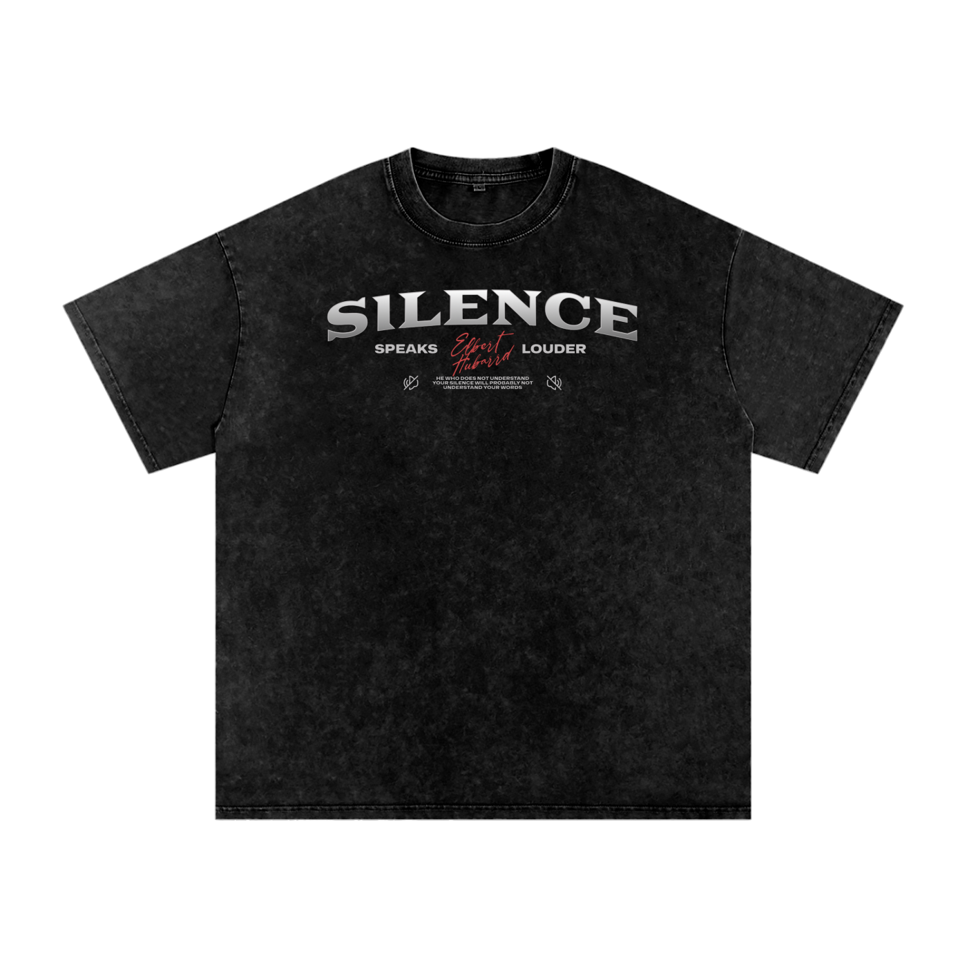 Silence speaks louder Acid Wash Oversize T-Shirt