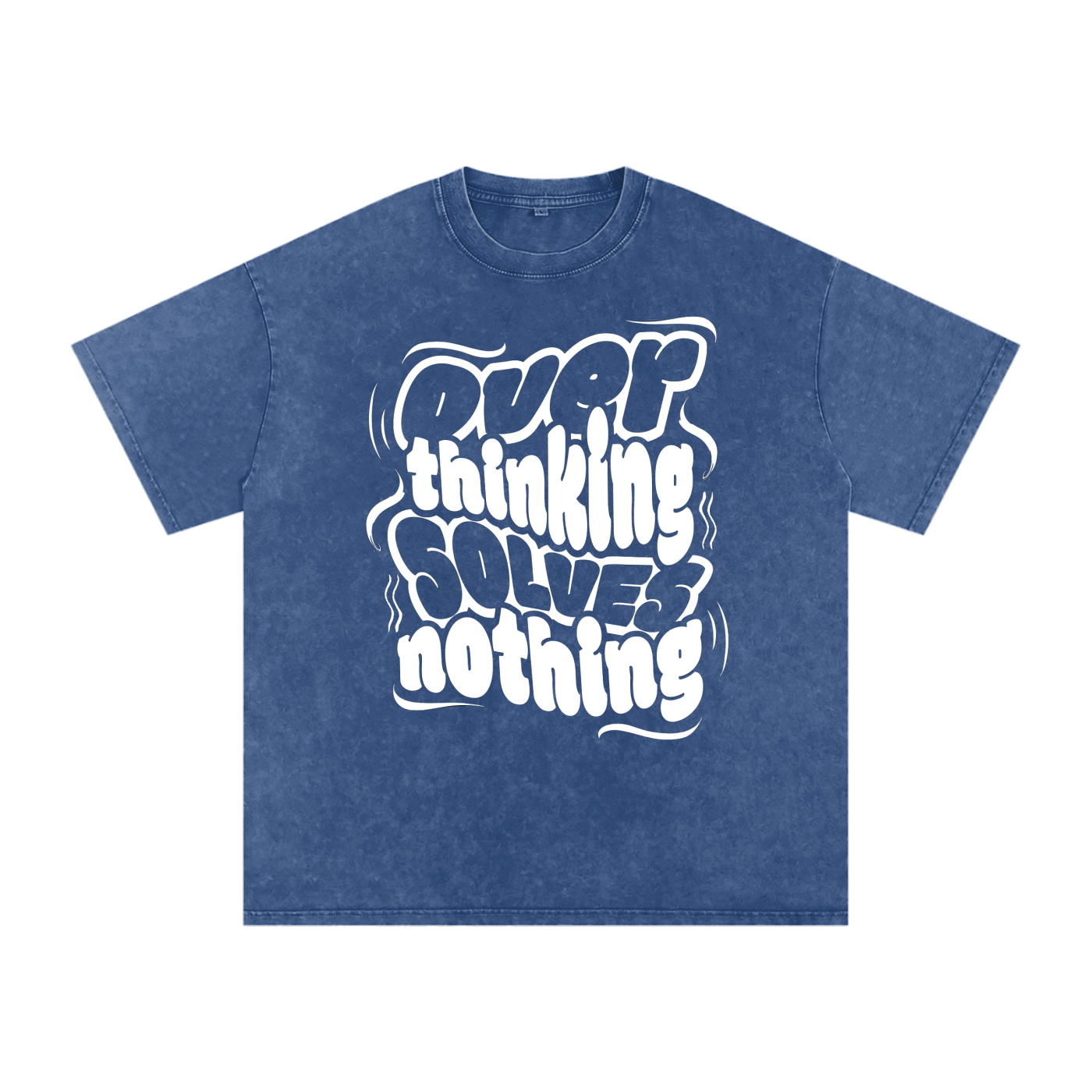 Overthinking solves nothing Acid Wash Oversize T-Shirt