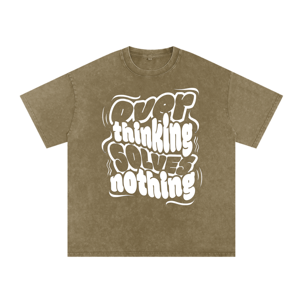 Overthinking solves nothing Acid Wash Oversize T-Shirt